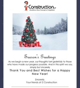 Seasons Greetings from i2 Construction